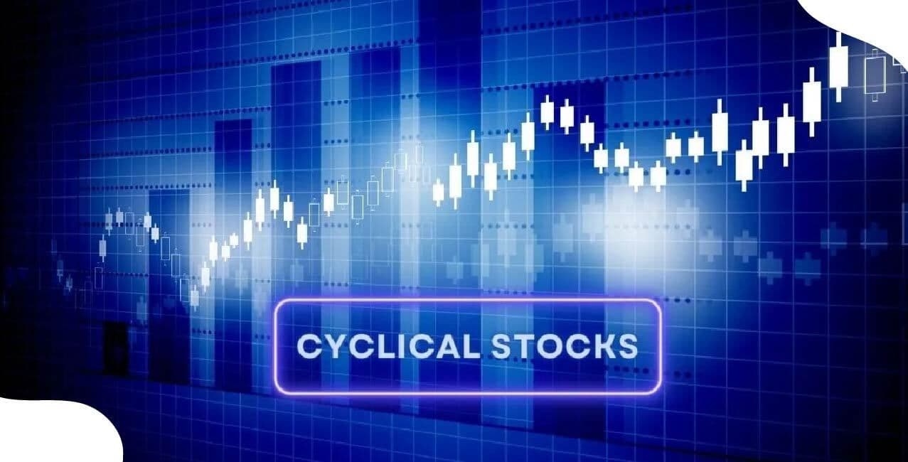 What Is A Cyclical Stock – Definition, Examples, And Market Behaviour