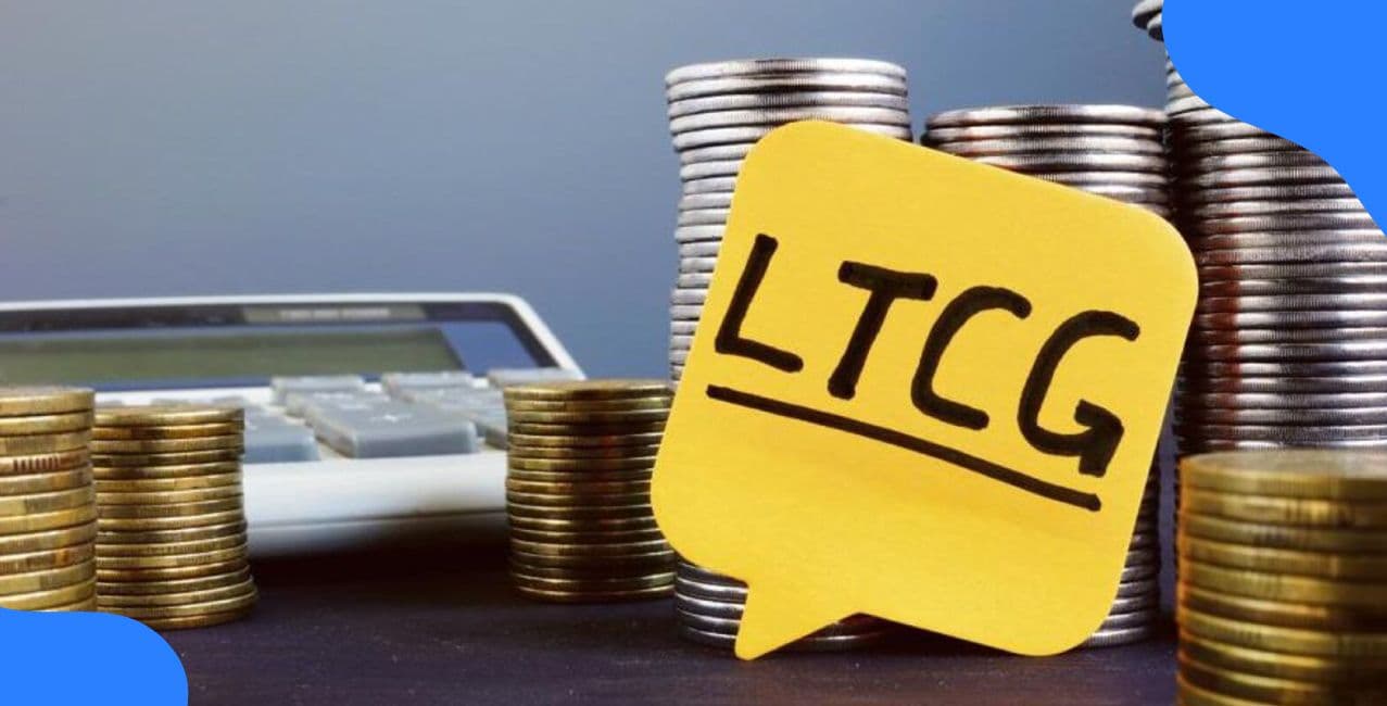 LTCG Tax Exemption – Complete Guide to Limits & Rules