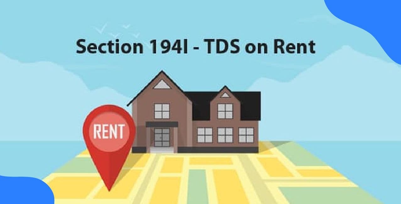 194I TDS – Rent Payment, Rate & Deduction Rules Explained