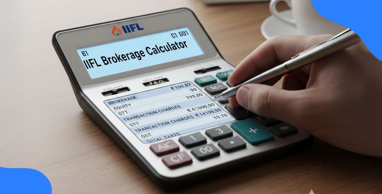 IIFL Brokerage Calculator – Brokerage Charges Calculation & Complete Guide