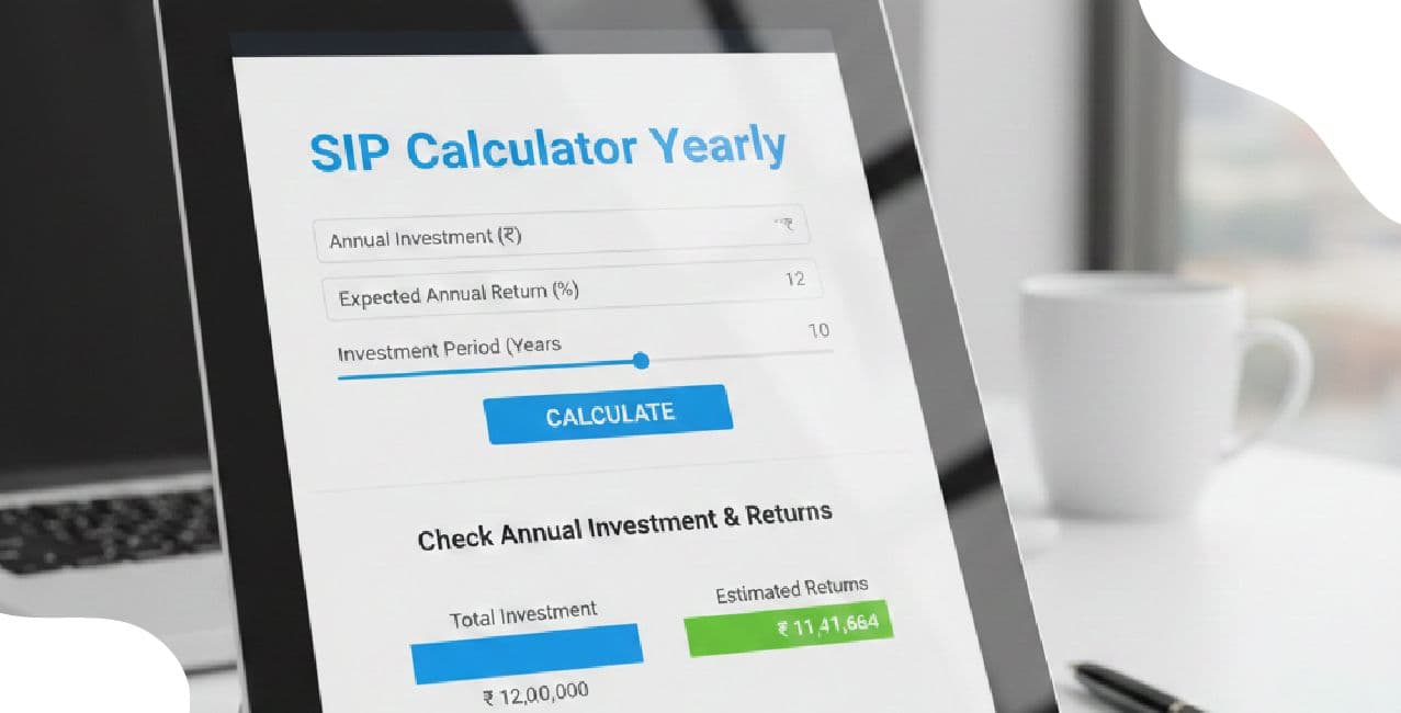 SIP Calculator Yearly – Check Annual Investment & Returns