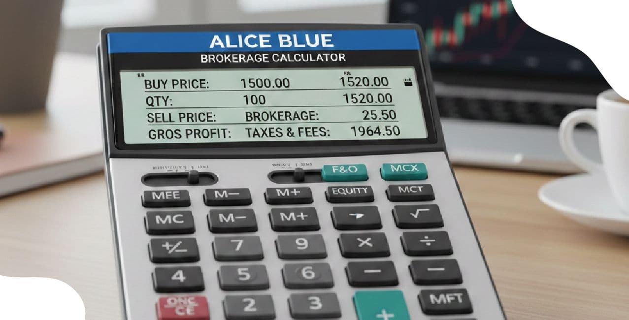Alice Blue Brokerage Calculator: Calculate Trading Brokerage Charges Easily