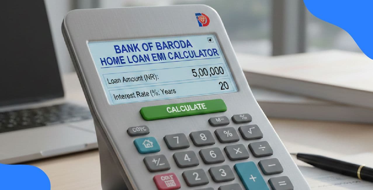 Bank of Baroda Home Loan EMI Calculator – EMI Formula, Example & Repayment Guide