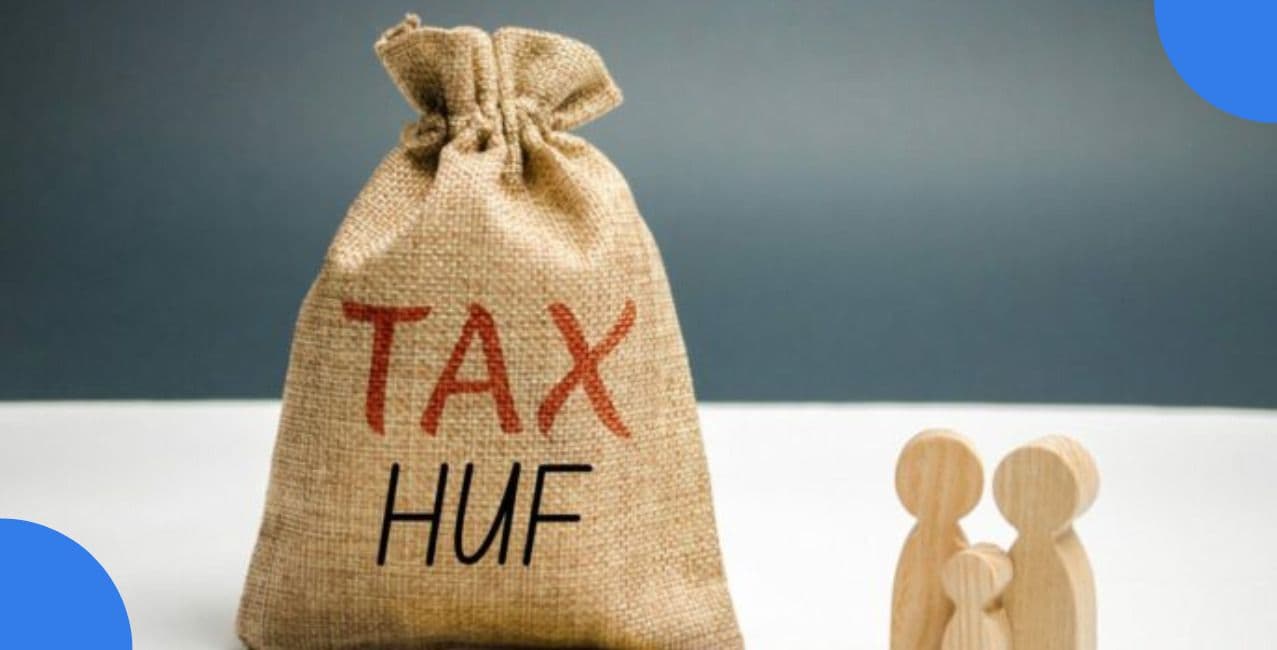 HUF Taxation: Rules, Benefits and Tax Calculation Explained