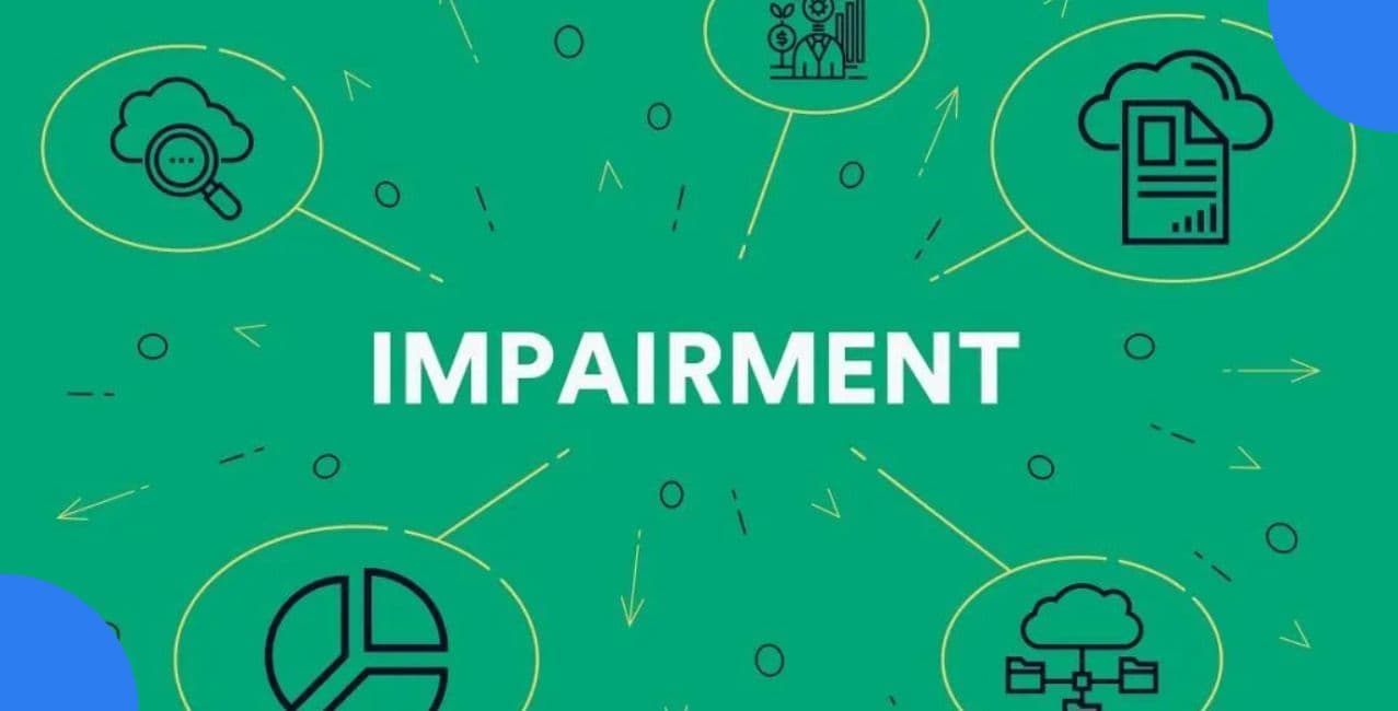 Impairment of Assets: Meaning, Example And Accounting Treatment
