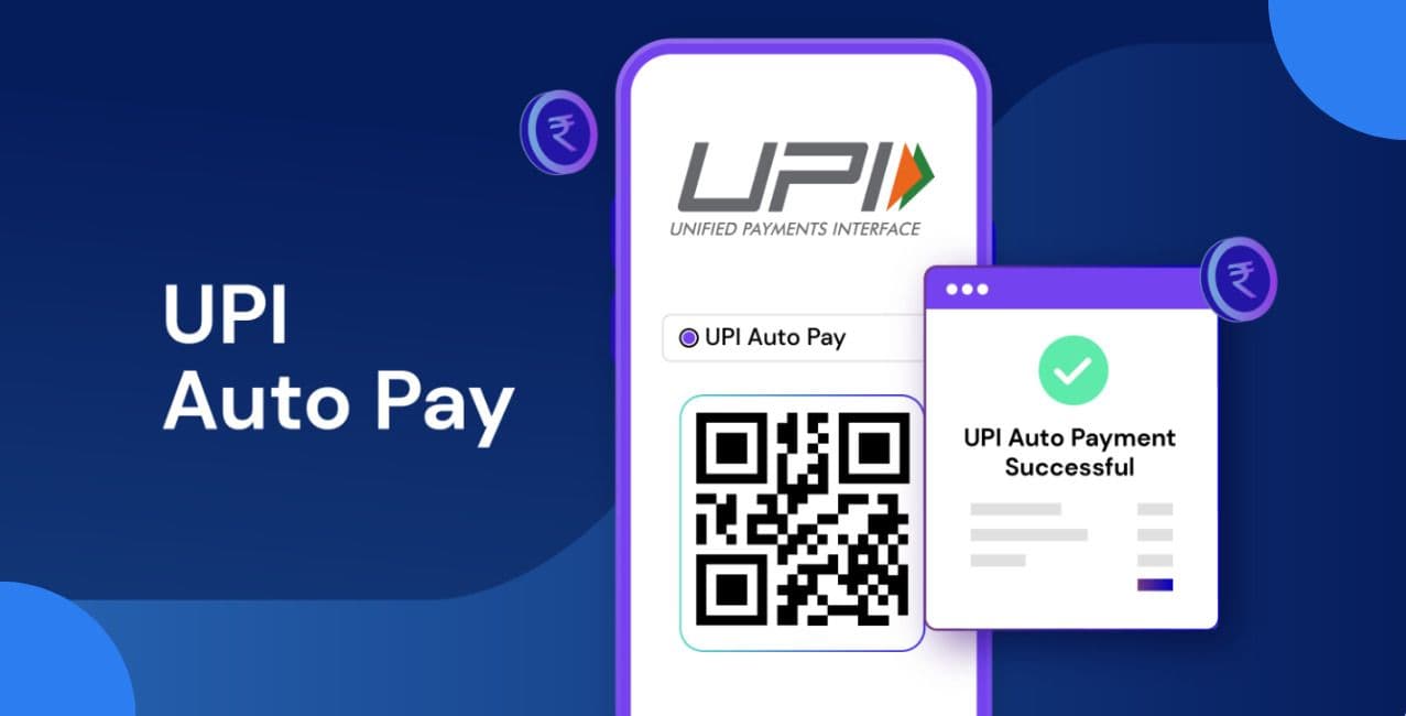 UPI Autopay: Meaning, Setup, Limits And Benefits