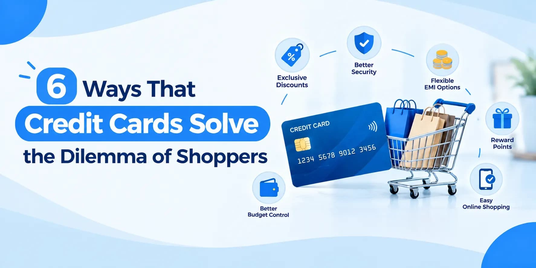 6 Ways That Credit Cards Solve the Dilemma of Shoppers 