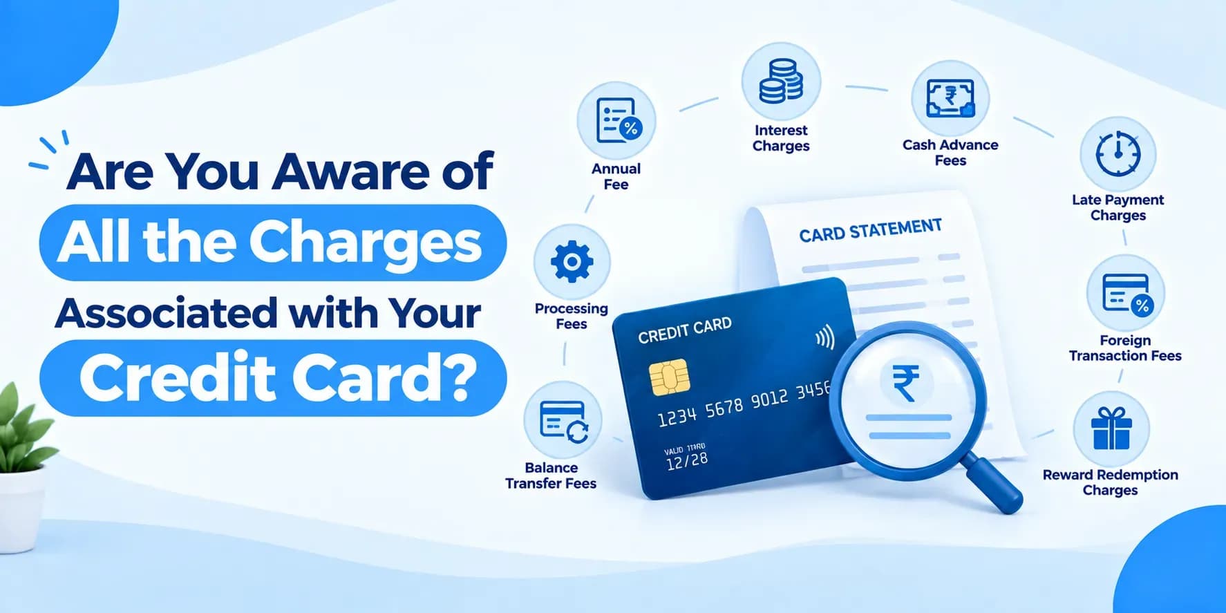 Are You Aware of All the Charges Associated with Your Credit Card?