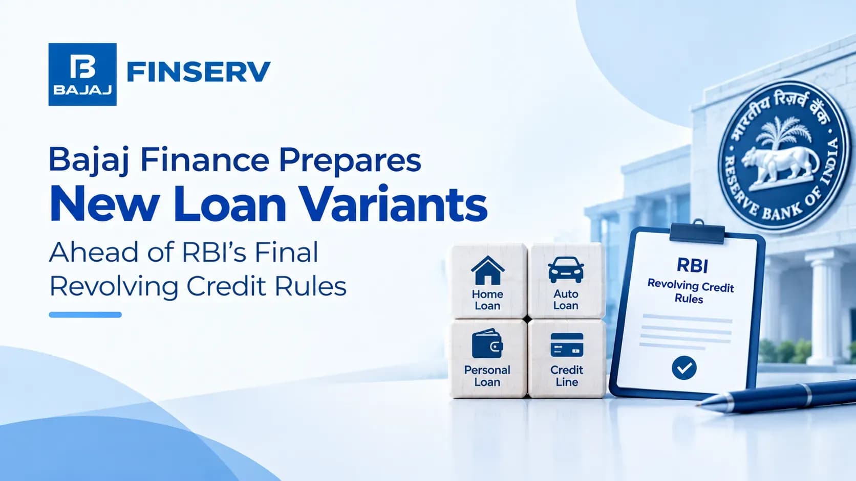 Bajaj Finance Prepares New Loan Variants Ahead of RBI’s Final Revolving Credit Rules
