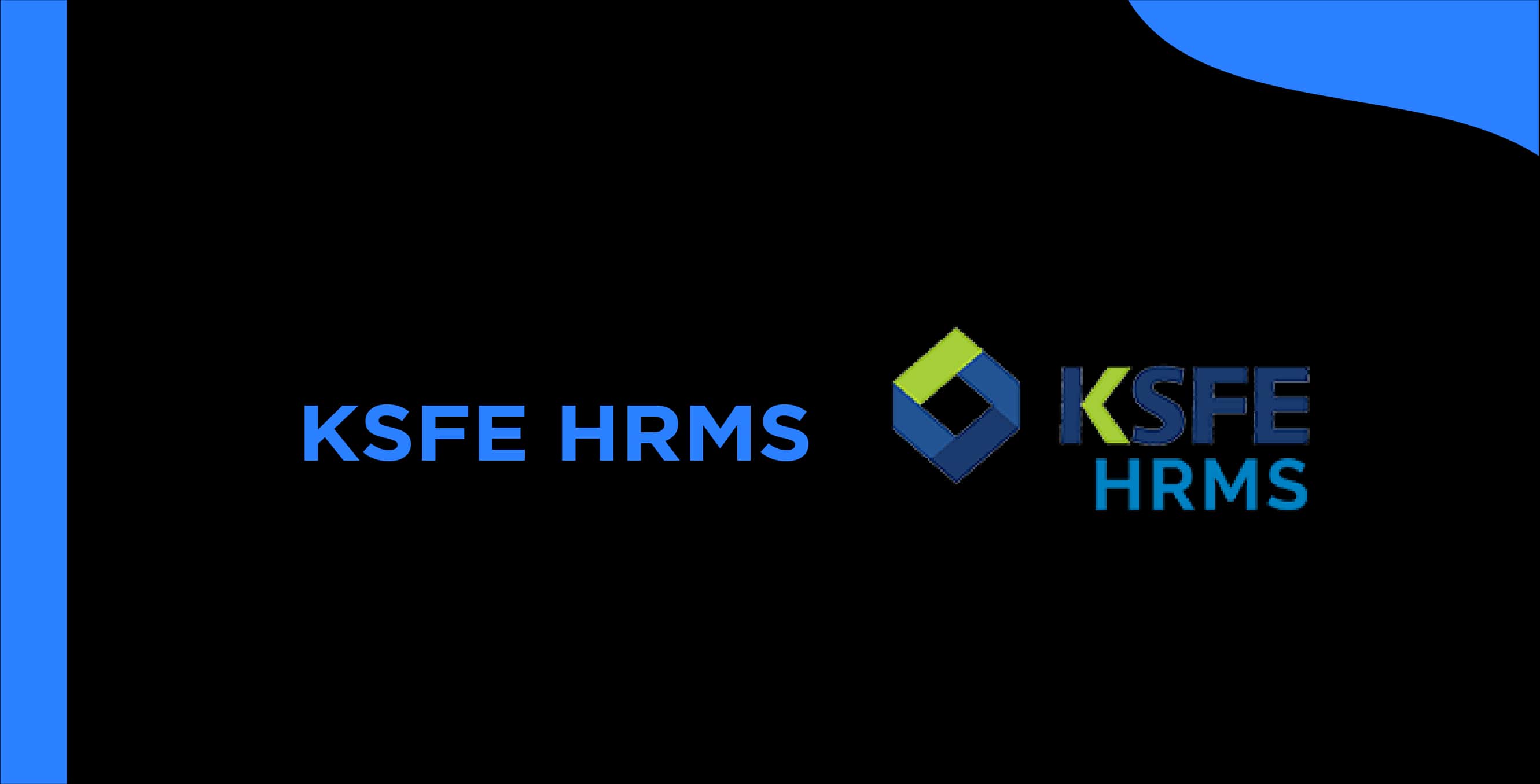 KSFE HRMS - Complete Guide to Features, Login & Benefits