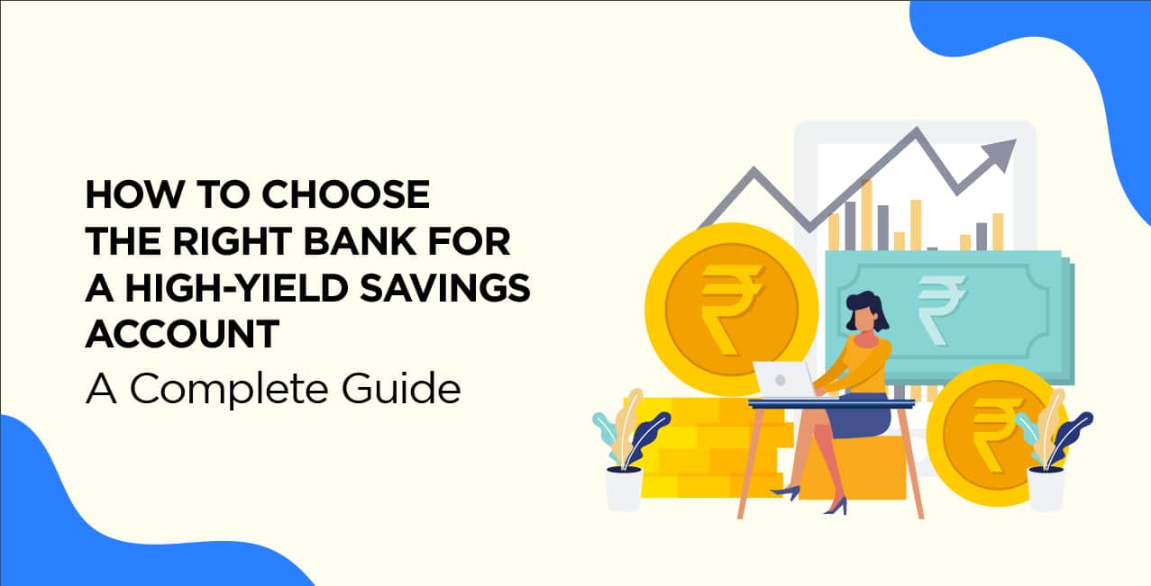 How to Choose the Right Bank for a High-Yield Savings Account – A Complete Guide