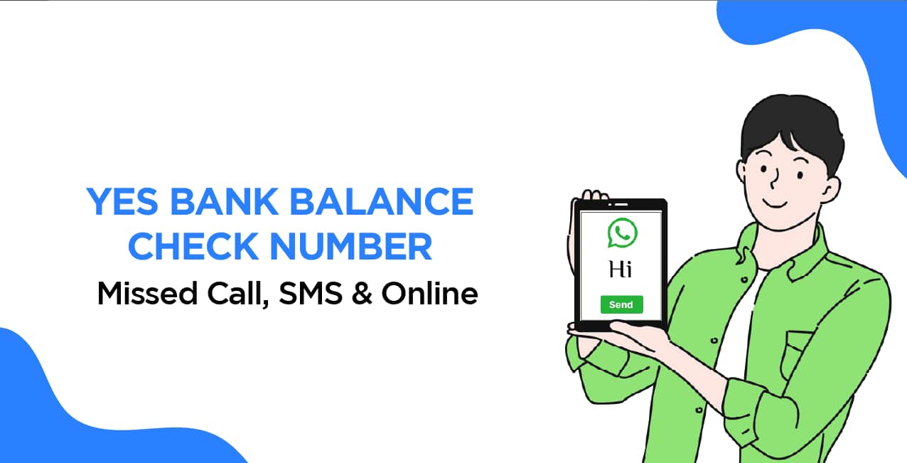 YES Bank Balance Check Number – Missed Call, SMS & Online