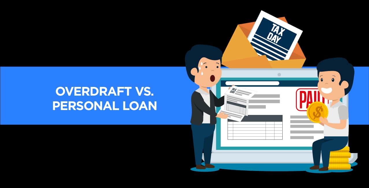 Overdraft vs. Personal Loan – Find Out Which Is Cheaper