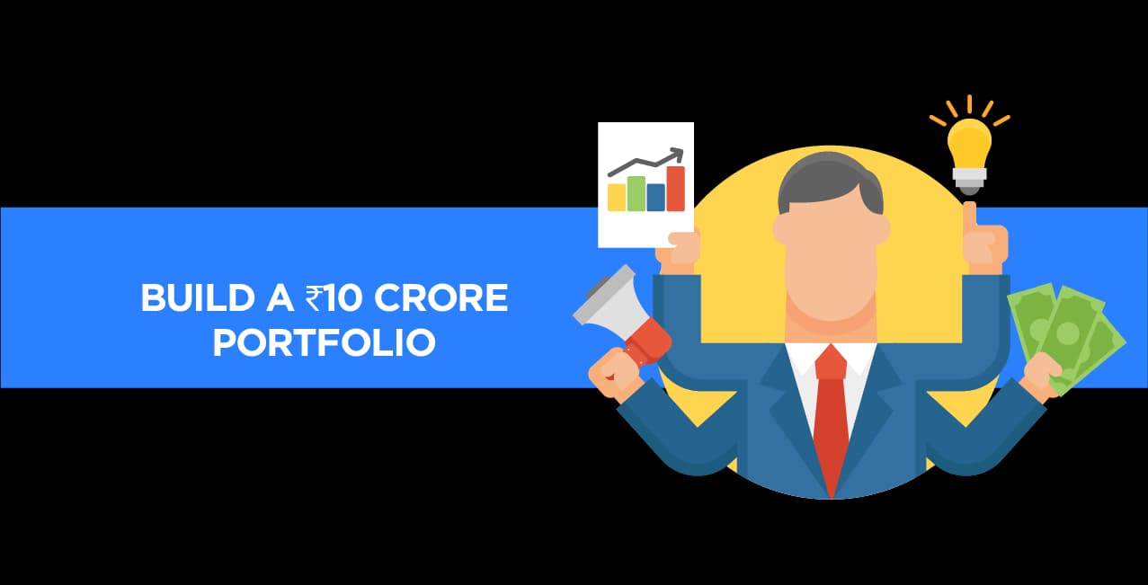 Build a ₹10 Crore Portfolio – Proven Step-by-Step Strategy