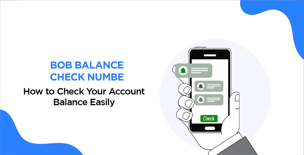 BOB Balance Check Number – How to Check Your Account Balance Easily