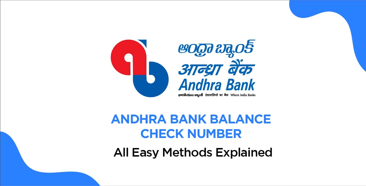 Andhra Bank Balance Check Number – All Easy Methods Explained