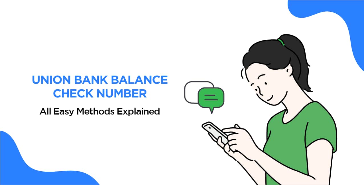 What is the Union Bank balance check number? – All Easy Methods Explained