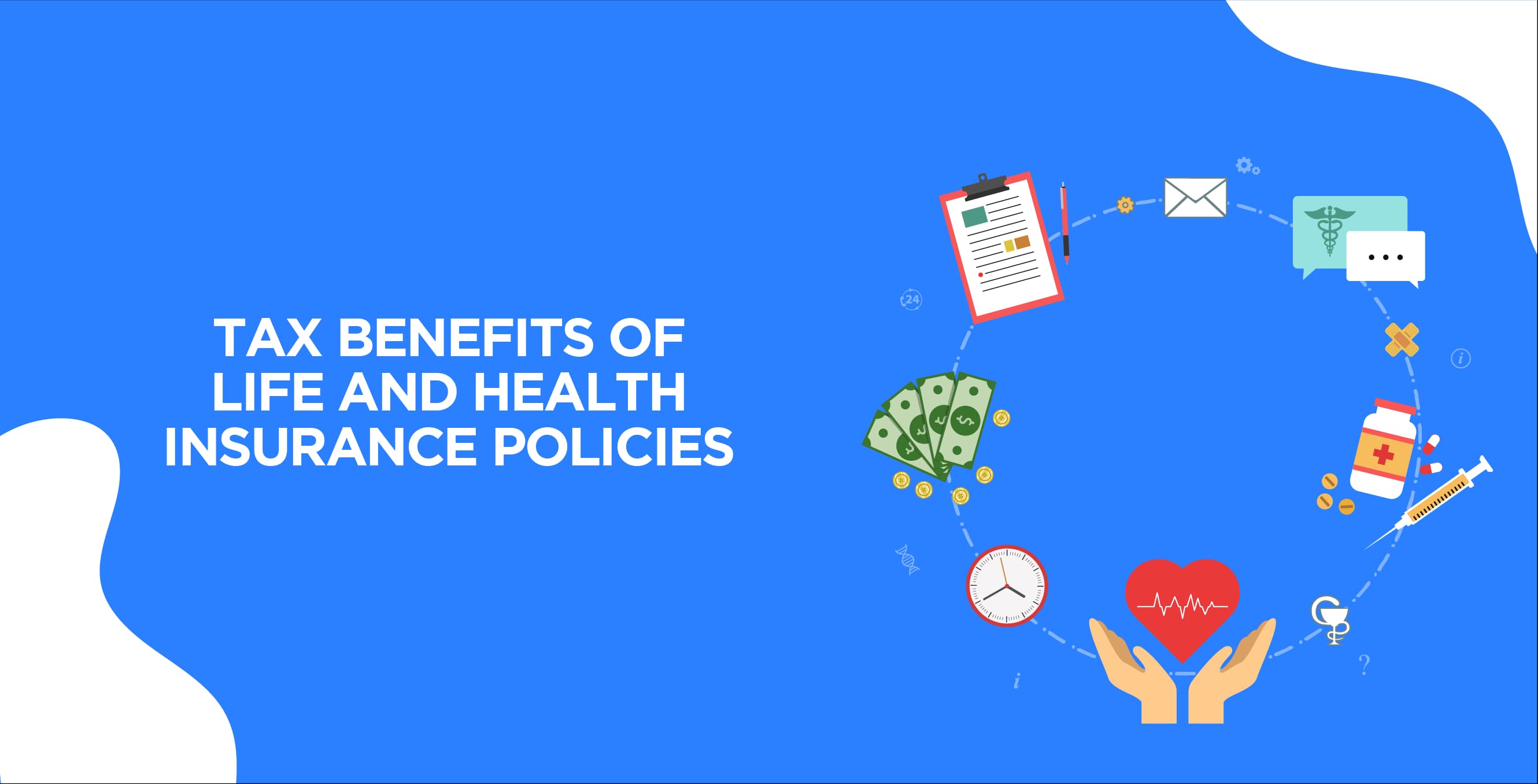Tax Benefits of Life and Health Insurance Policies