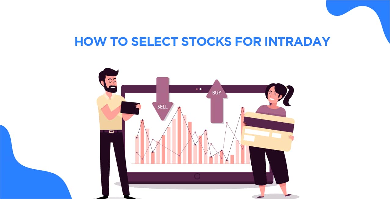 How to Select Stocks for Intraday – Beginner to Pro Guide
