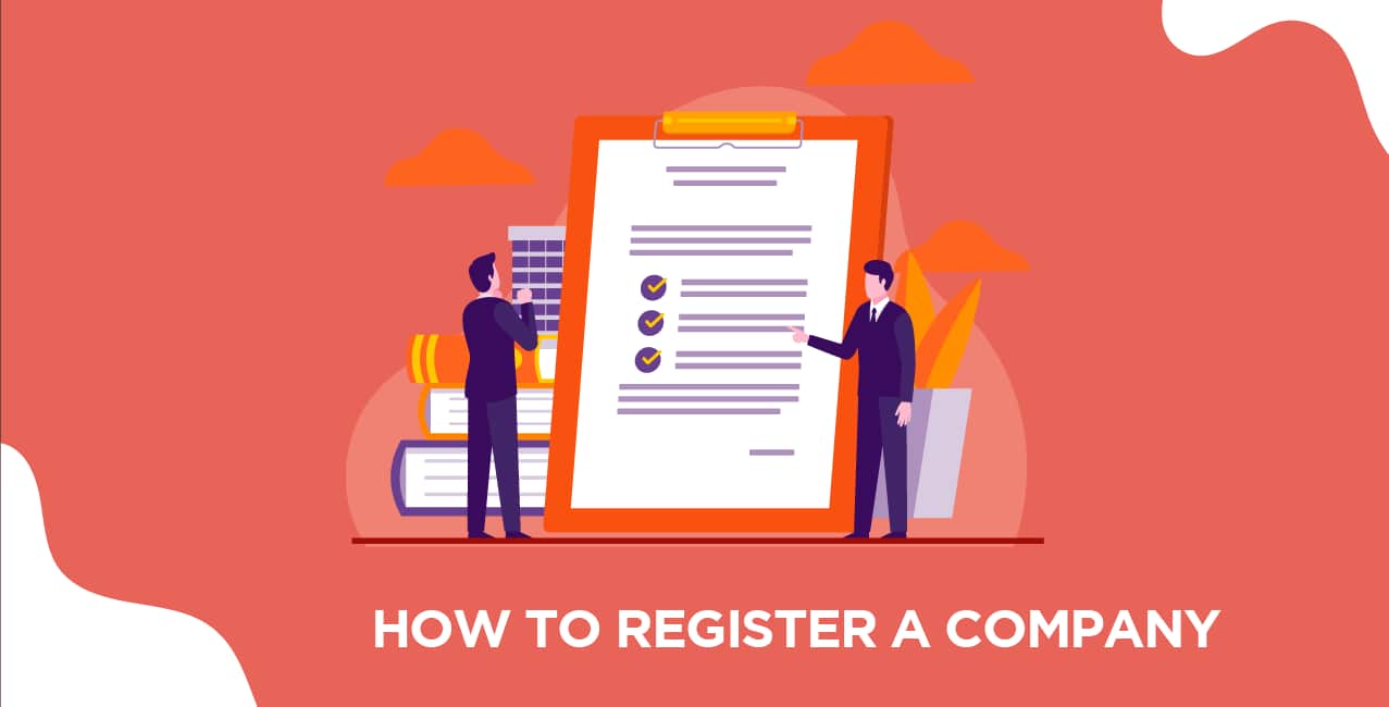 How to Register a Company – Step-by-Step Registration Process