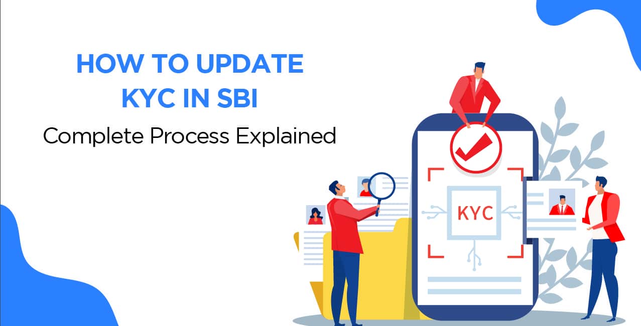 How to Update KYC in SBI – Complete Process Explained