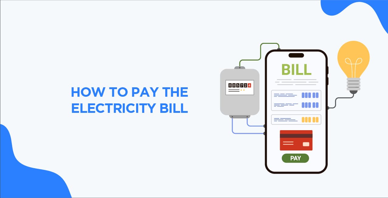 How to Pay the Electricity Bill – Complete Payment Guide