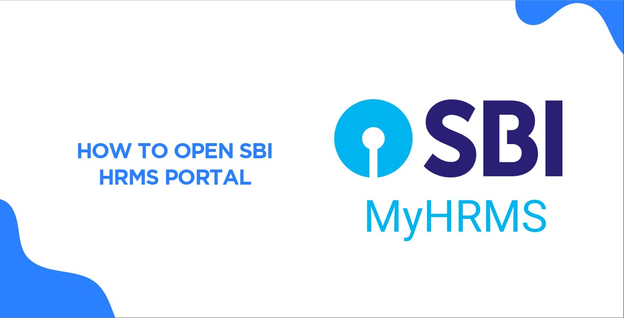 How to Open SBI HRMS Portal – Complete Access Guide