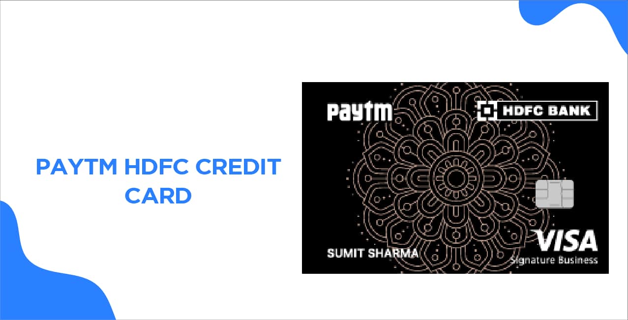 Paytm HDFC Credit Card – Full Features, Rewards & Apply Online