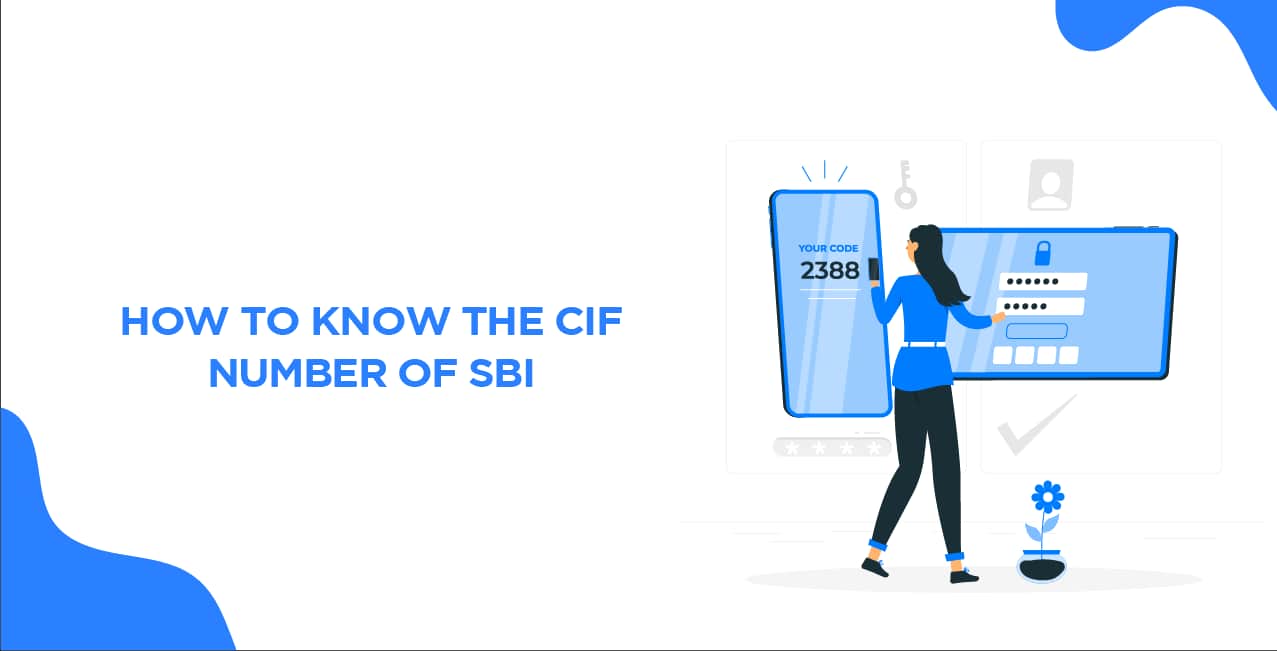 How to Know the CIF Number of SBI? – Quick Methods Explained
