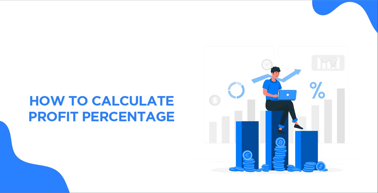 How to Calculate Profit Percentage – Formula & Examples