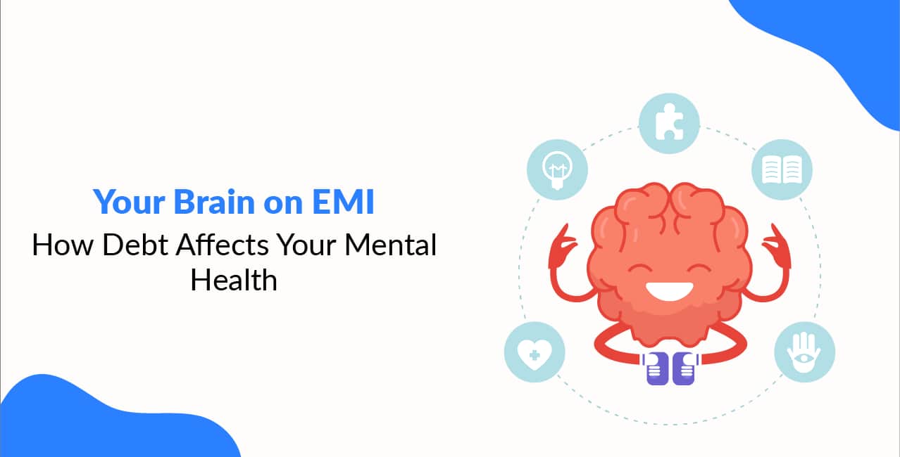Your Brain on EMI: How Debt Affects Your Mental Health