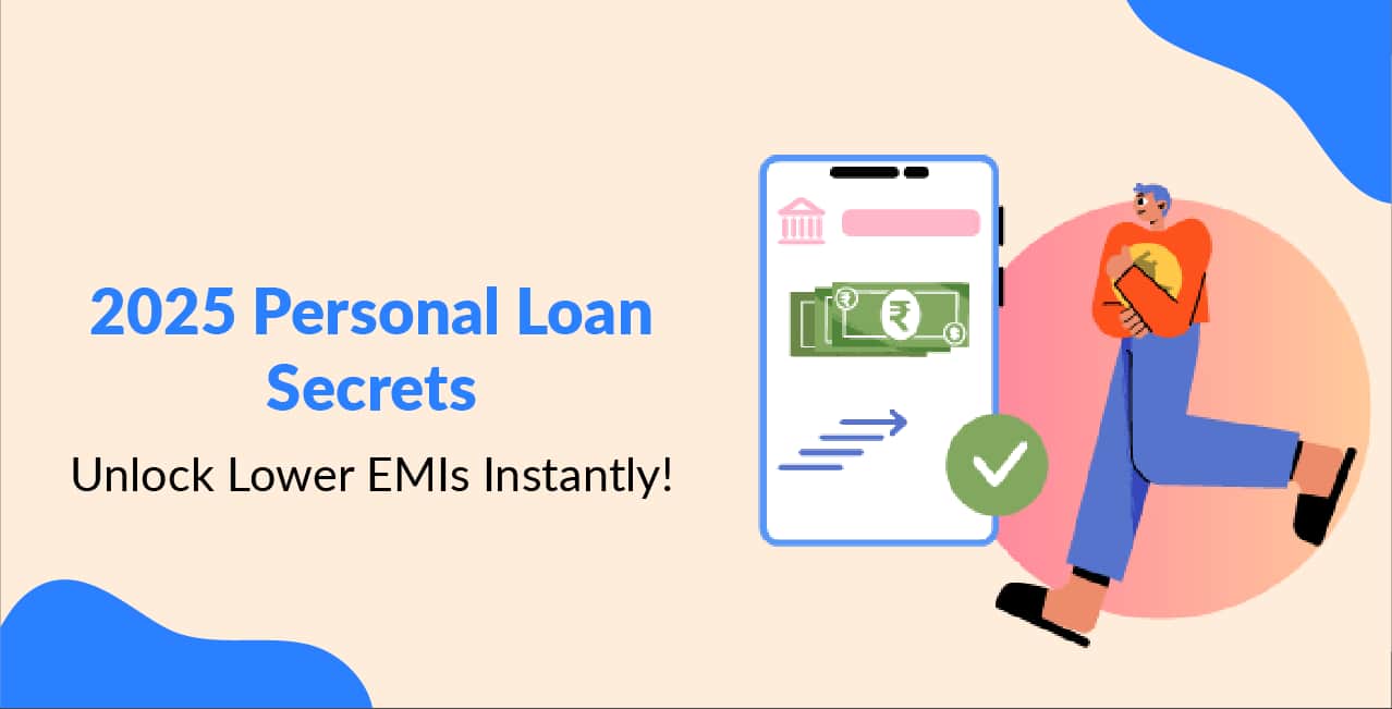Personal Loan Secrets: Unlock Lower EMIs Instantly!