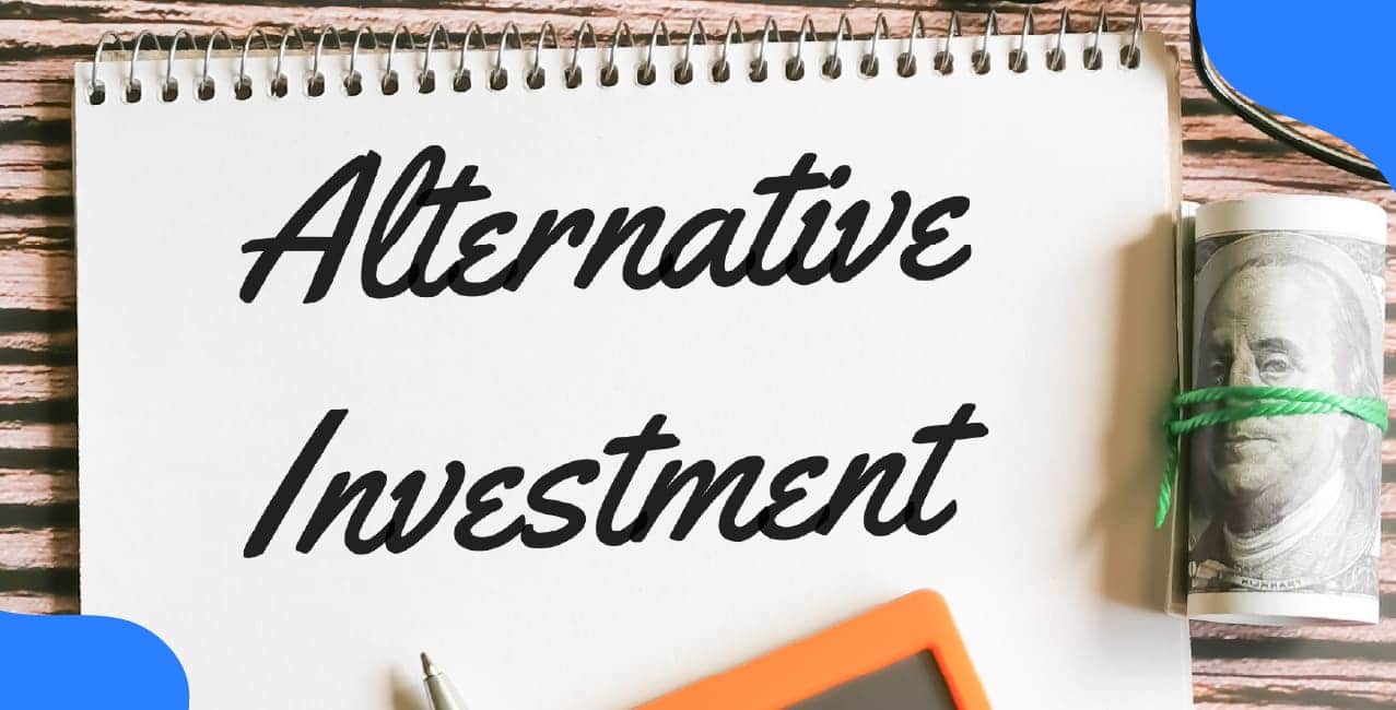 What Is Alternative Investment? Meaning, Types & Benefits