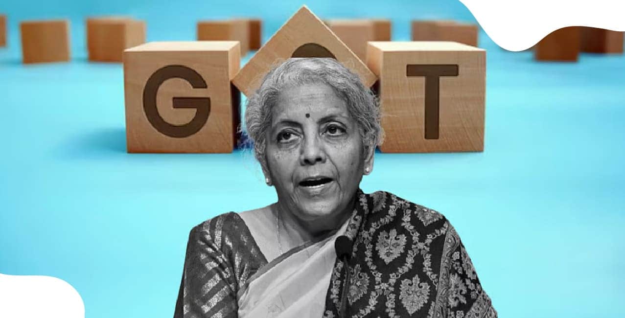 Pay Just 5% Tax on 99% Goods; No More 12% GST, Announces FM Sitharaman