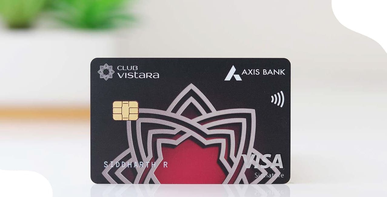 Axis Vistara Credit Card – Benefits, Rewards & Travel Privileges