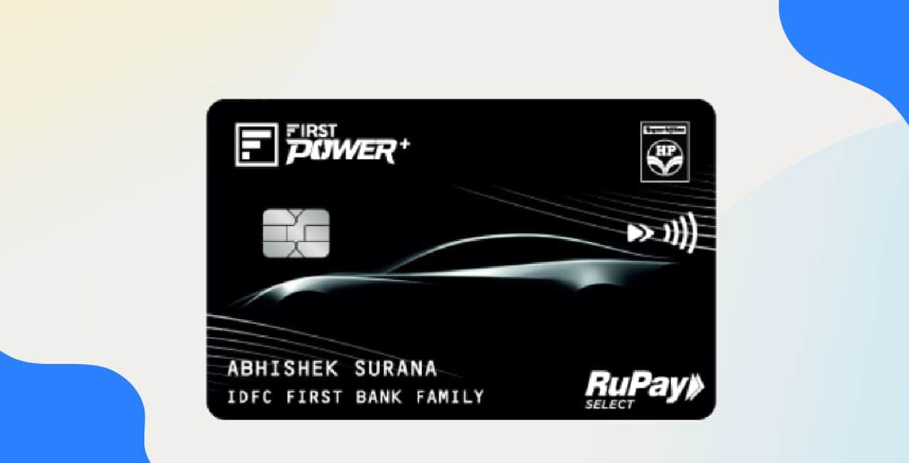 IDFC Power Plus Credit Card – Benefits, Features & Rewards Guide