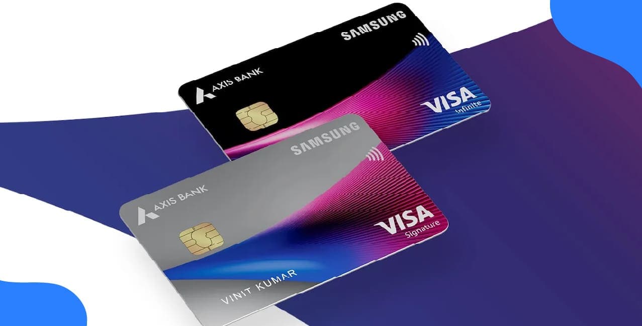Samsung Axis Bank Credit Card: Top Benefits & How to Apply