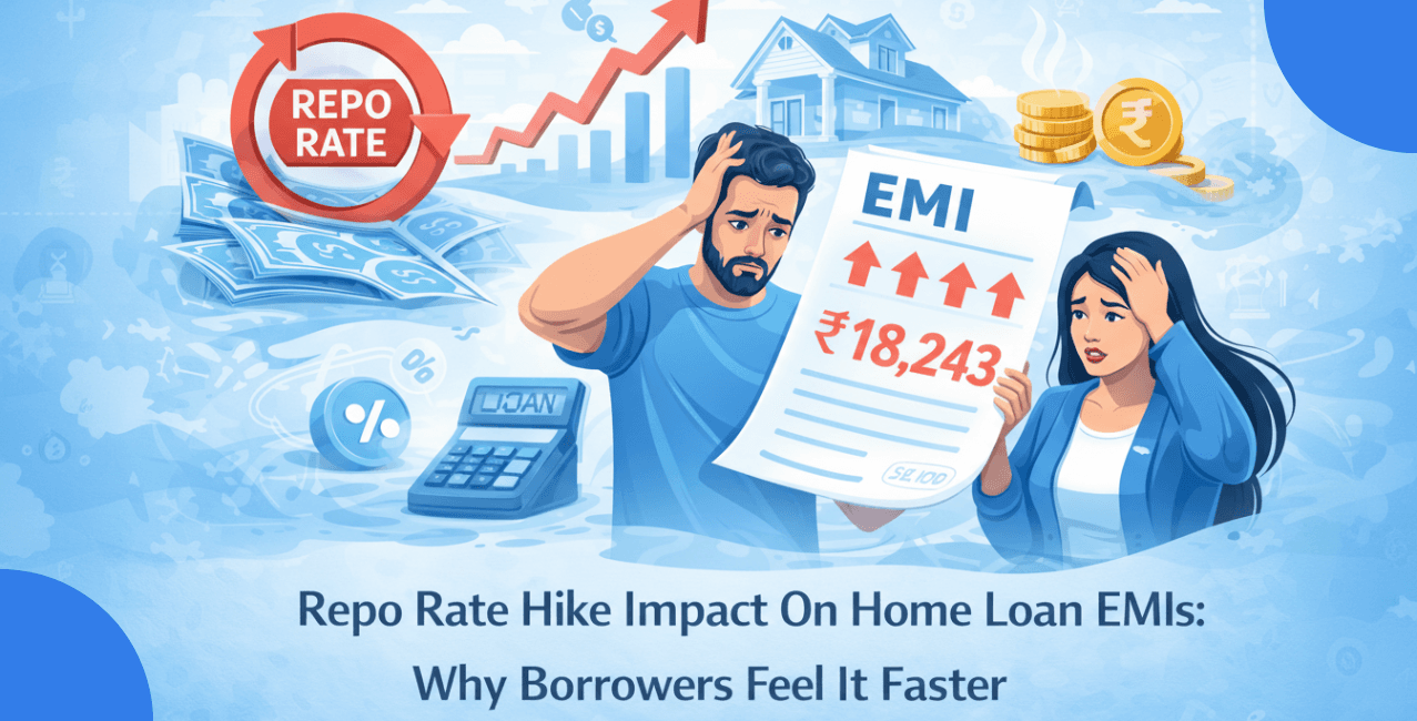 Repo Rate Hike Impact On Home Loan EMIs: Why Borrowers Feel It Faster