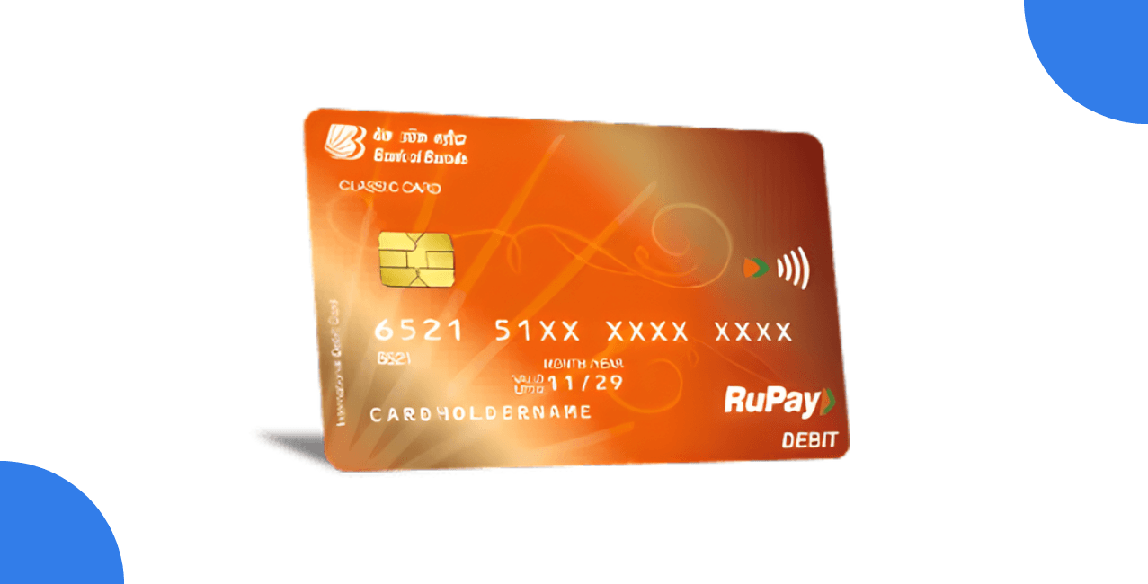 Bank of Baroda RuPay Debit Card – Benefits, Charges & Features Guide