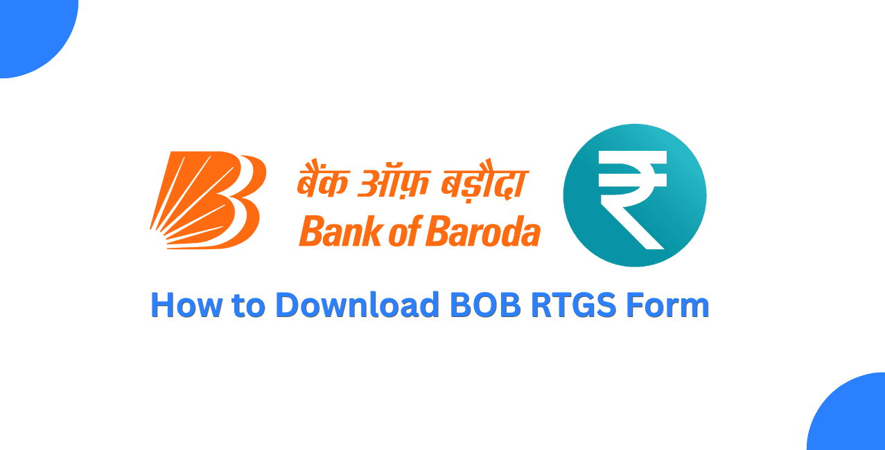 How to Download BOB RTGS Form with Complete Guide