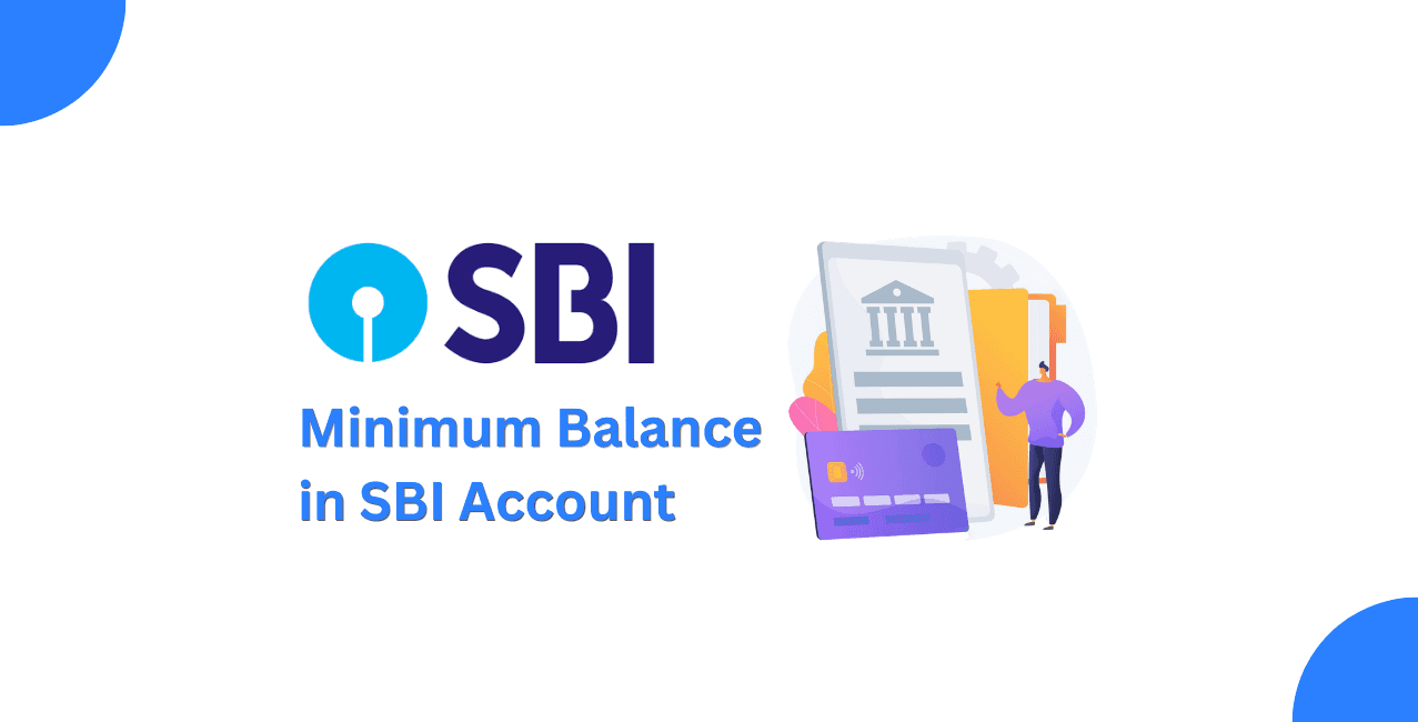 What Is the Minimum Balance in SBI Account?