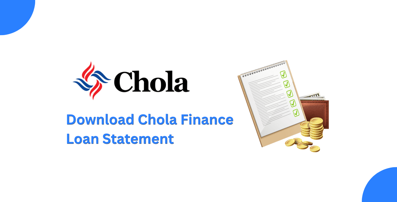 How To Download Chola Finance Loan Statement Online