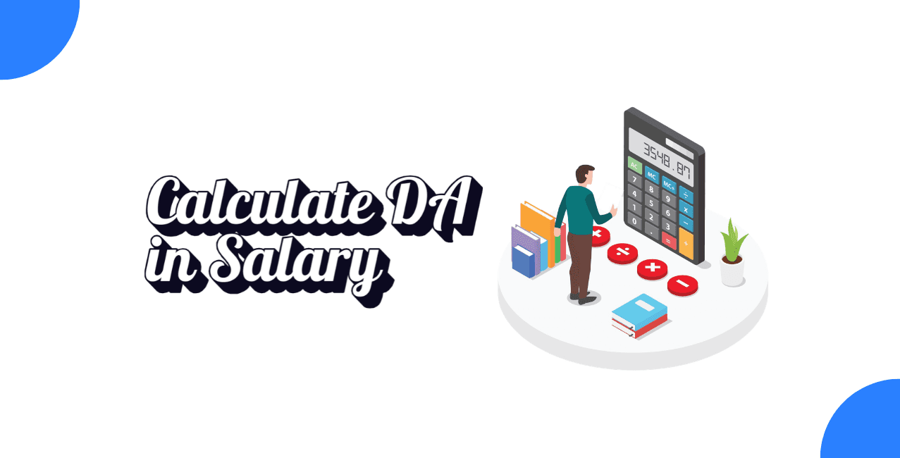 How to Calculate DA in Salary – Formula, Rates & Examples