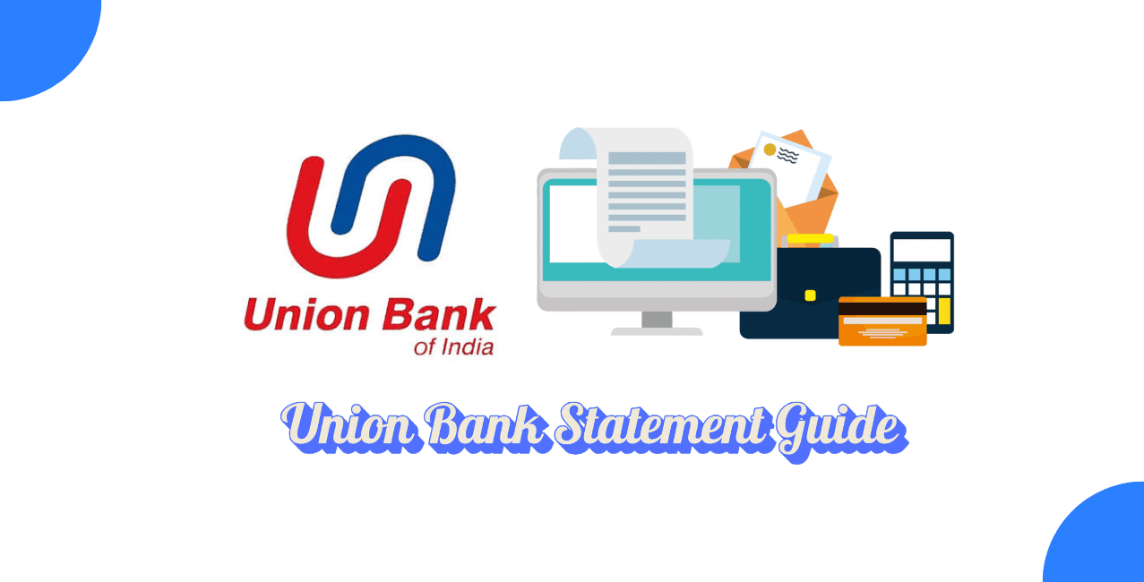 Union Bank Statement Guide: Check How to Download