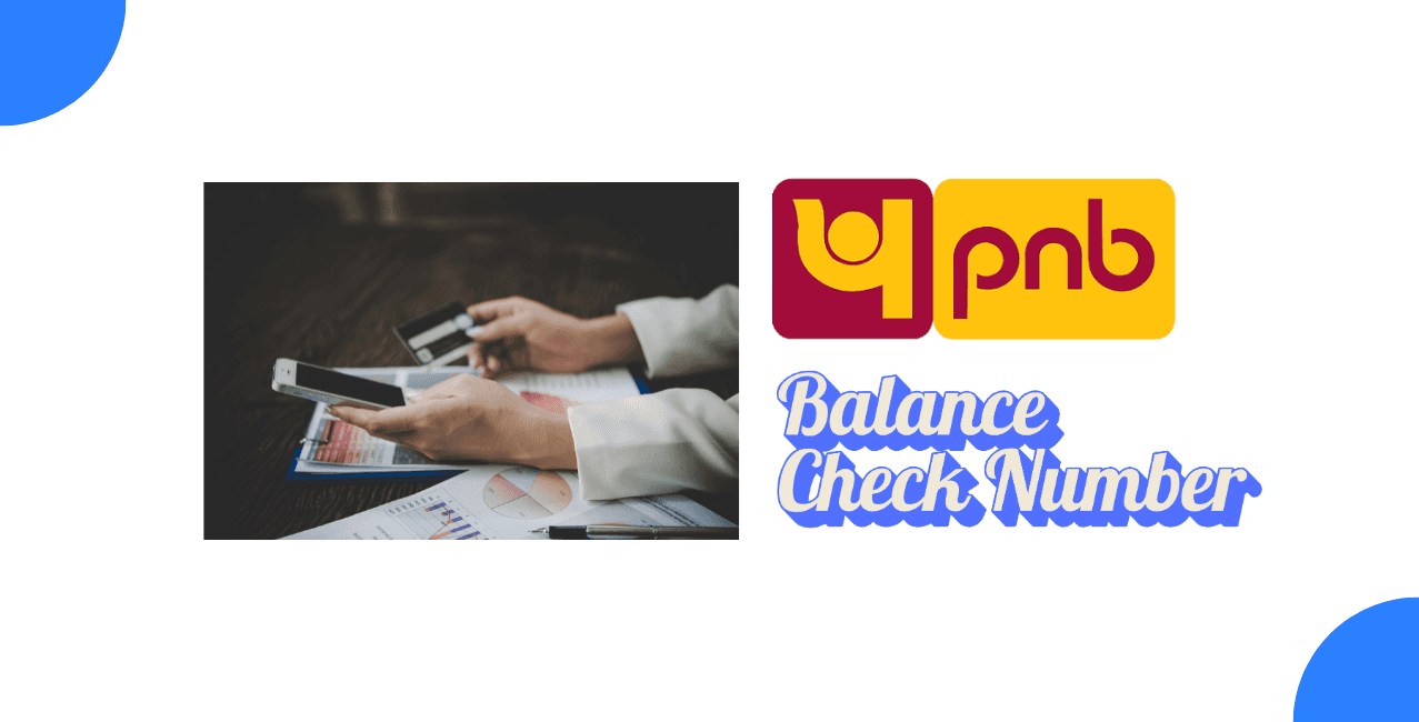What is the Punjab National Bank balance check number?