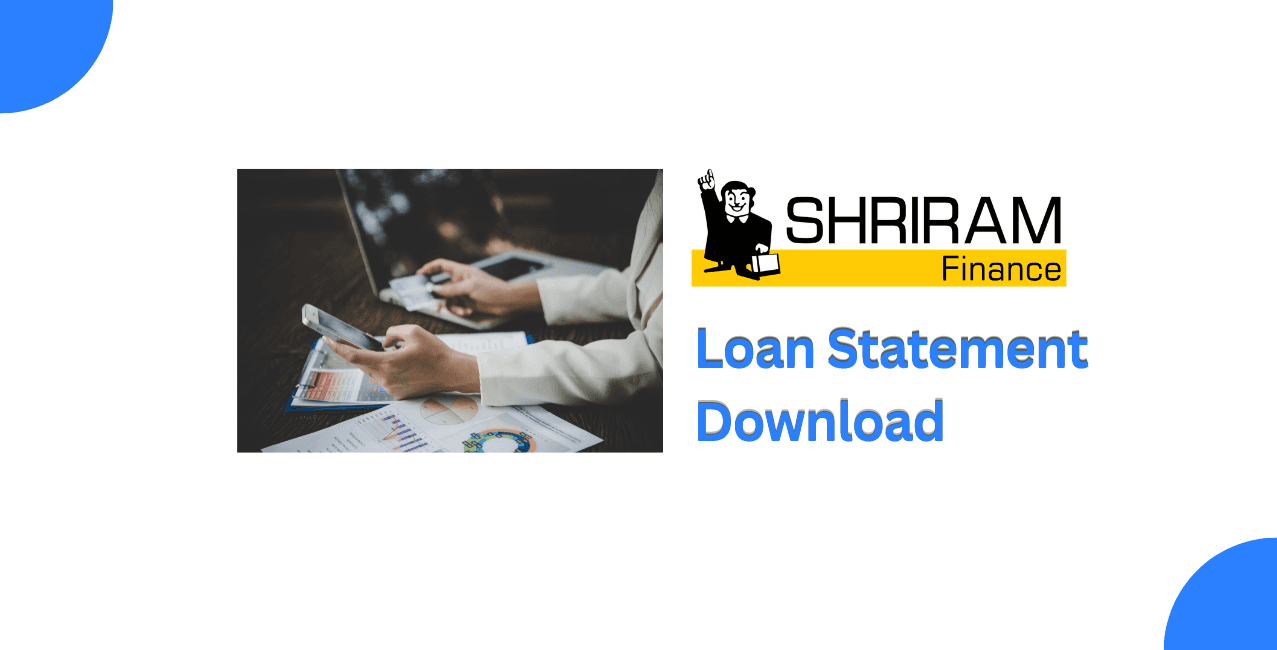 How to Download Shriram Finance Loan Statement