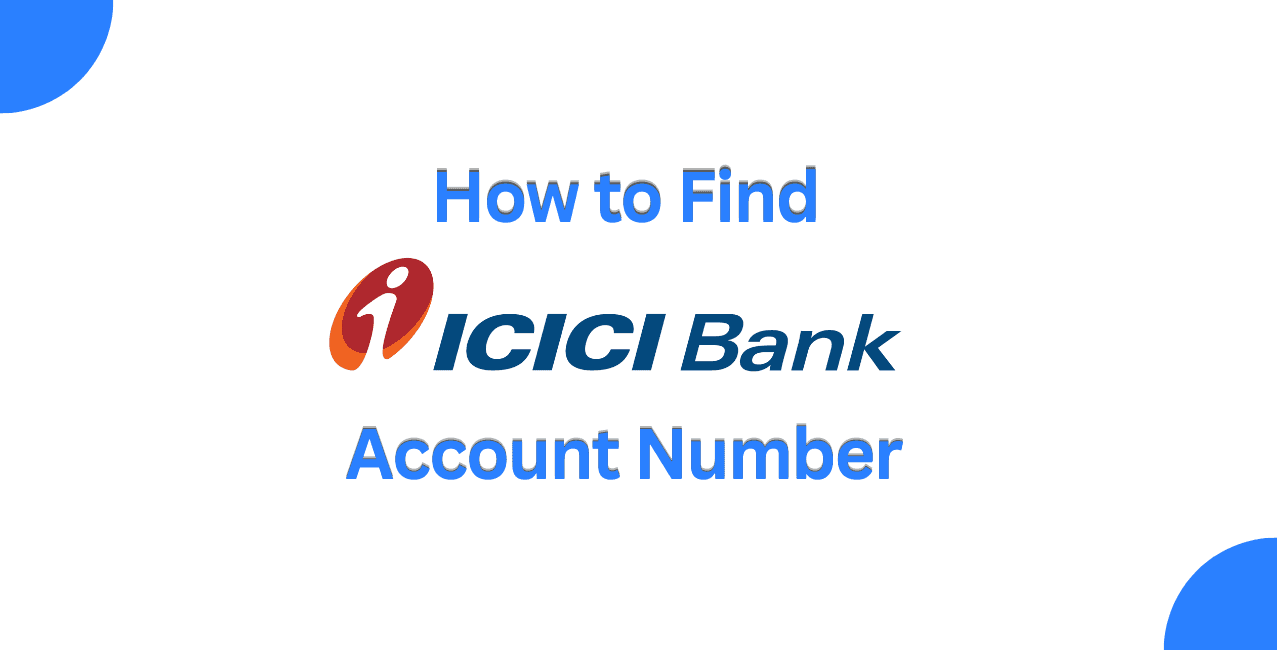 How to Find ICICI Bank Account Number