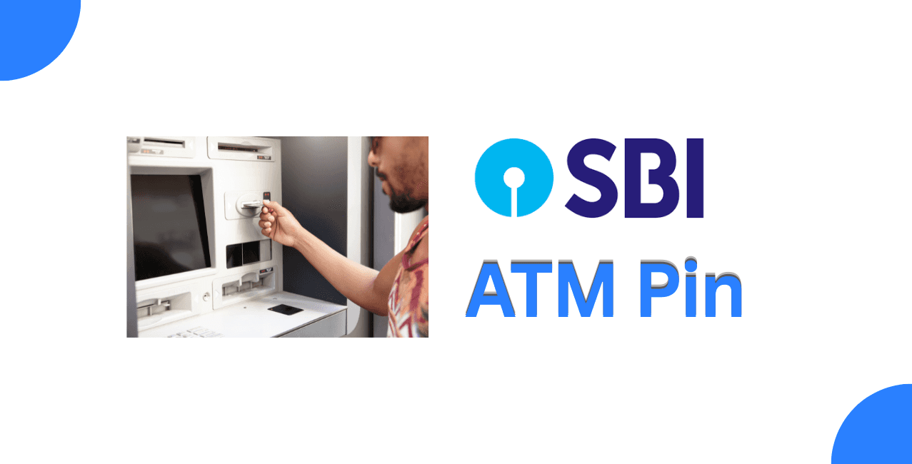 How to Generate SBI ATM PIN – Online & Offline Methods