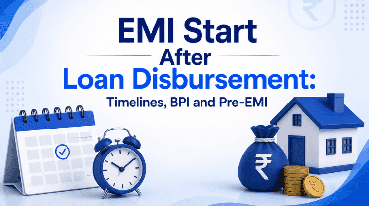 EMI Start After Loan Disbursement: Timelines, BPI and Pre-EMI