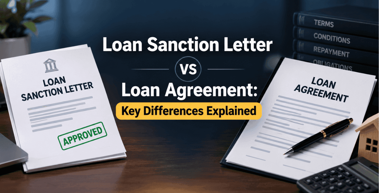 Loan Sanction Letter vs Loan Agreement: Key Differences Explained